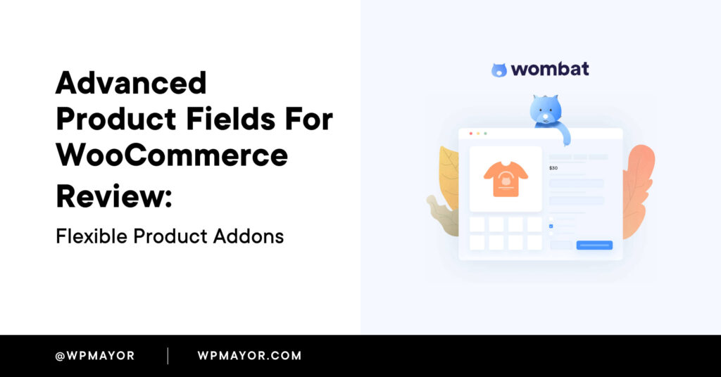 Advanced Product Fields For Woocommerce Review (2022)