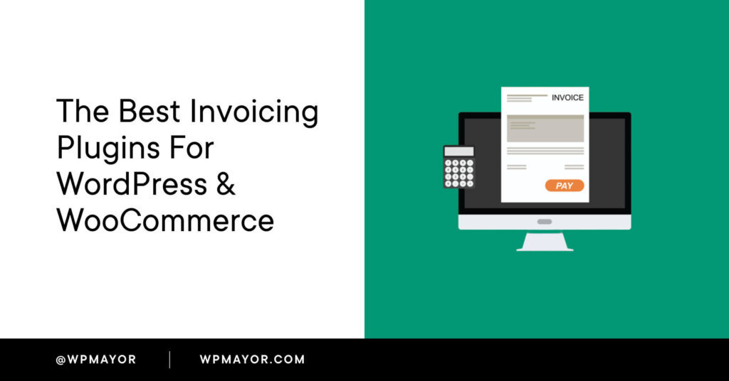7 Best Invoicing Plugins For Woocommerce &Amp; Wordpress In 2022