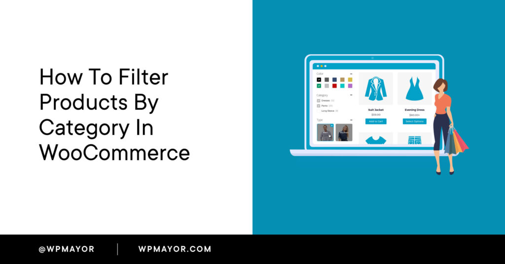 Adding A Woocommerce Filter By Category To Your Online Store