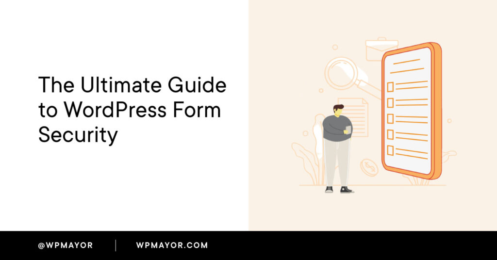 The Ultimate Guide To Wordpress Form Security