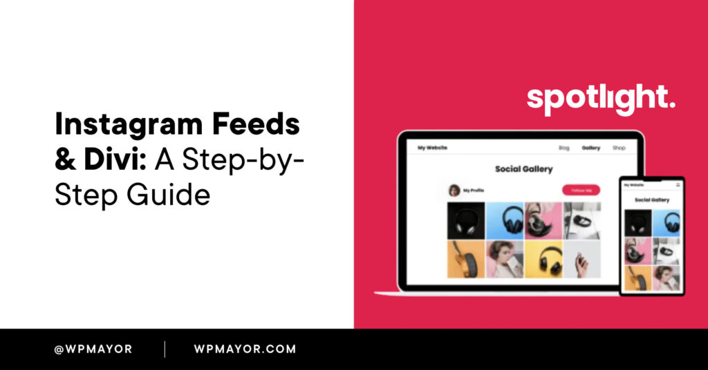Instagram Feeds & Divi: A Step-by-Step Guide