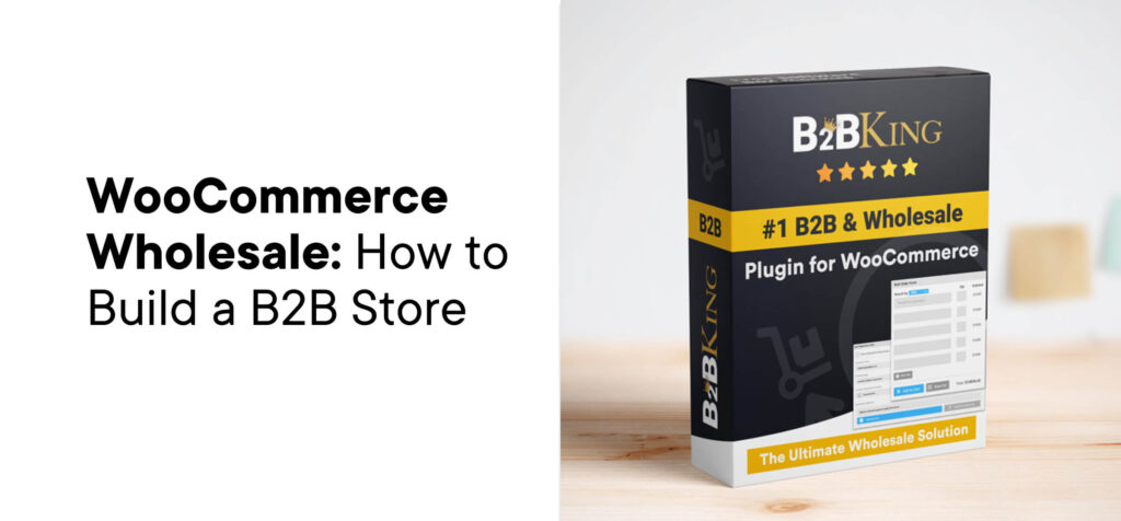 How To Build A B2B Store