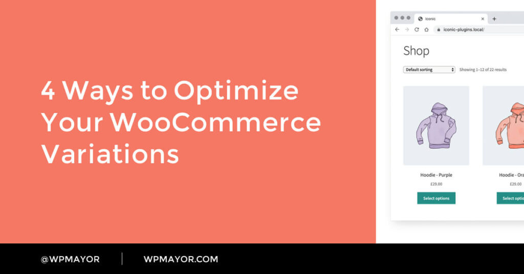 6 Ways To Optimize Your Woocommerce Variations